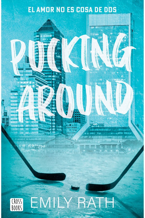 Pucking around. El amor no es cosa de dos