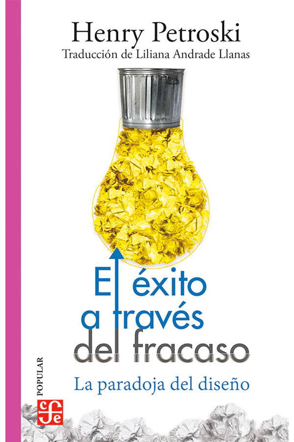 El éxito a través del fracaso. La paradoja sel diseño
