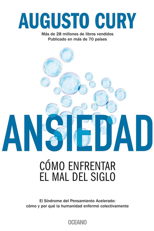 Ansiedad. Cómo enfrentar el mal del siglo