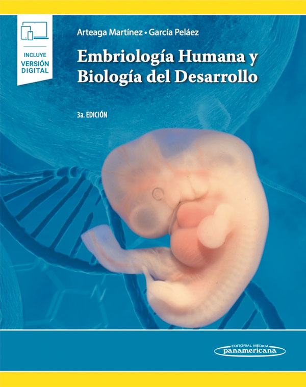 Embriologia humana y biología del desarrollo 3ª Ed.