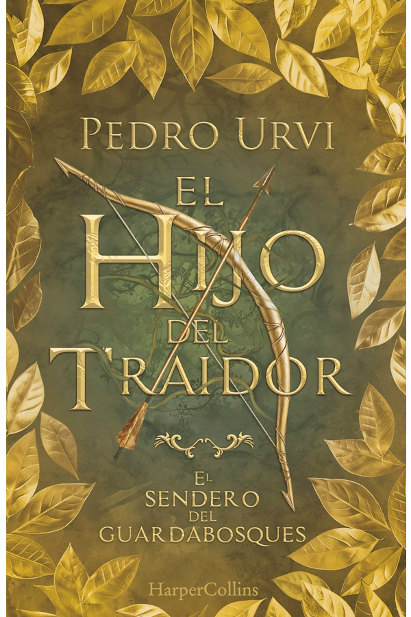 El Hijo del Traidor (El Sendero del Guardabosques, Libro 1) (Ed. limitada coleccionista)