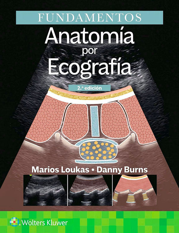 Fundamentos. Anatomía por ecografía 2ª Ed.