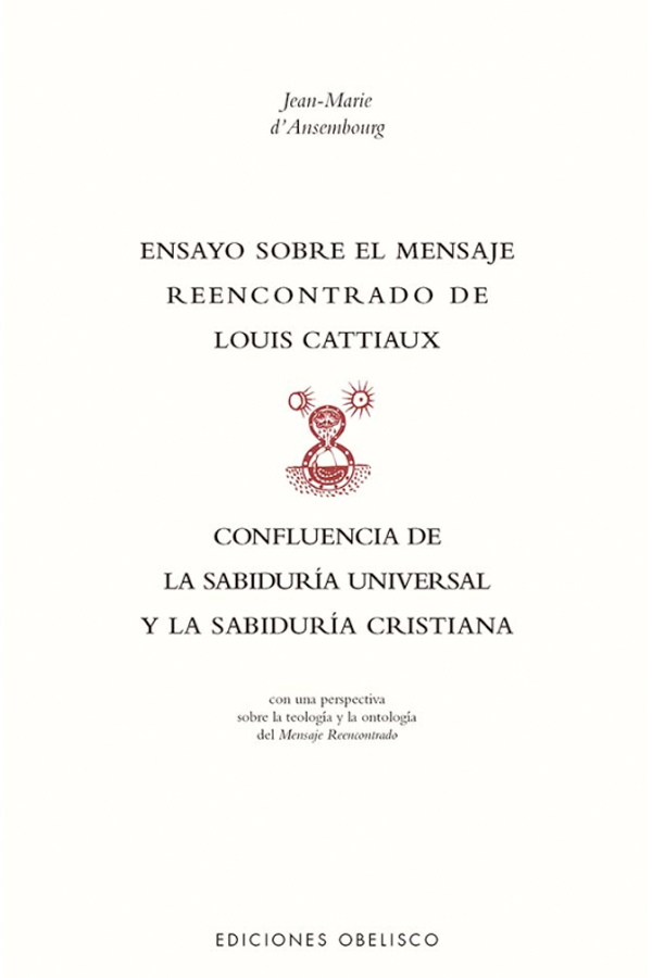 Ensayo sobre el mensaje reencontrado de Louis Cattiaux