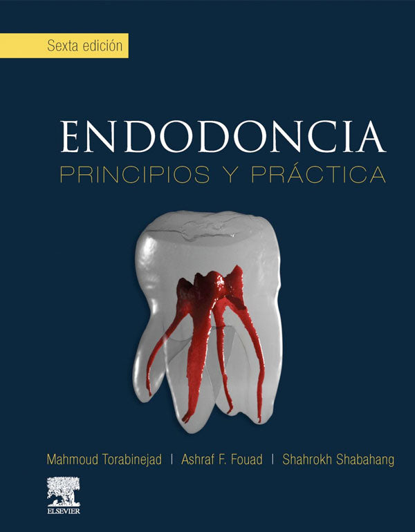 Endodoncia. Principios y práctica 6ª Ed.