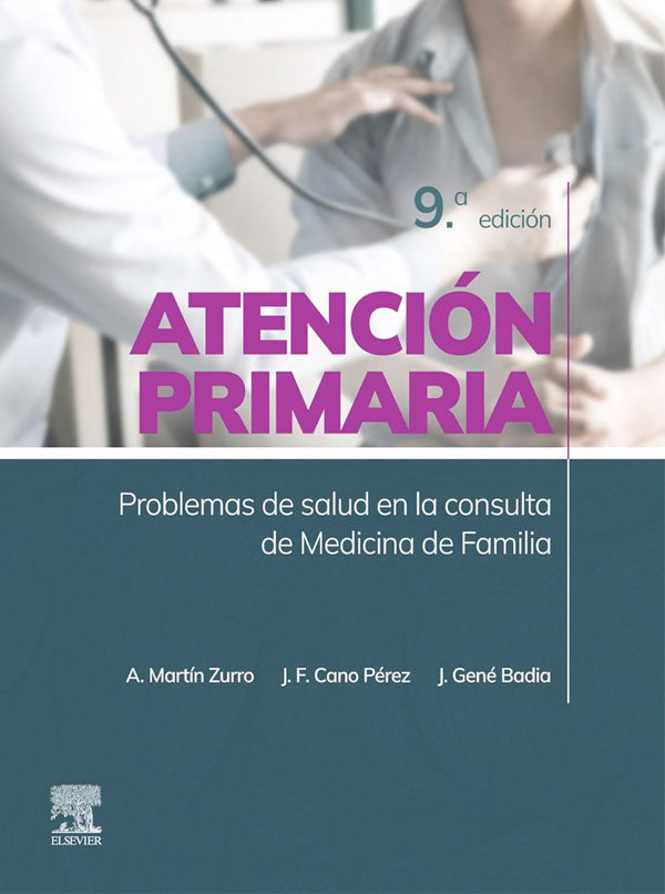 Atención primaria. Problemas de salud en la consulta de medicina de familia 9ª Ed.