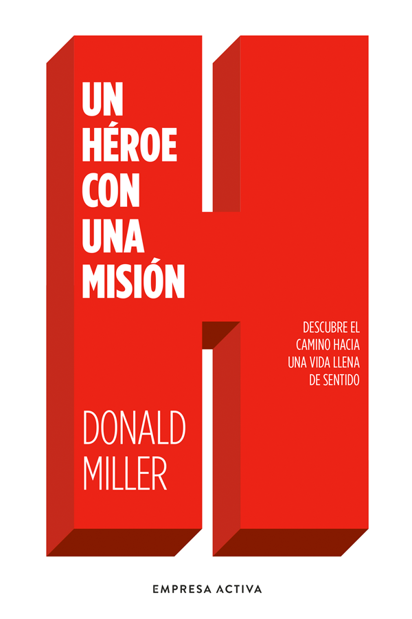 Un héroe con una misión