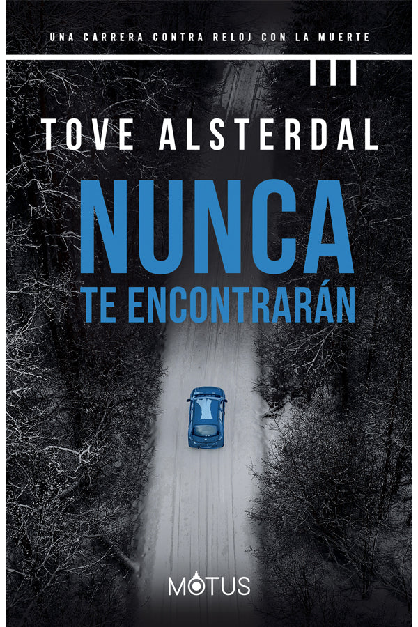 Nunca te econtrarán