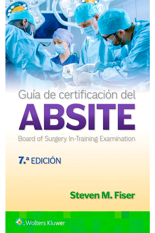 Guía de certificación del ABSITE 7ª Ed.