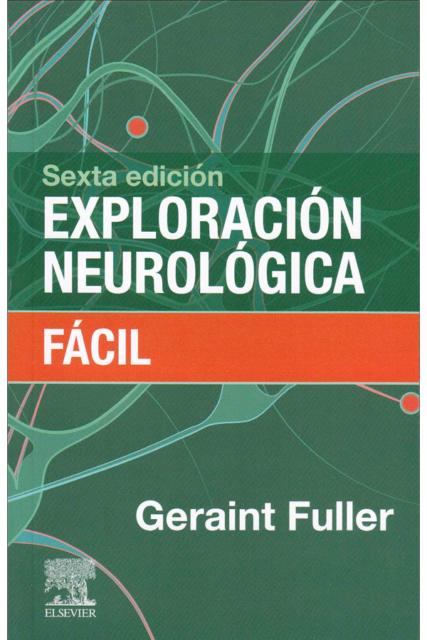 Exploración neurológica 6ª Ed.