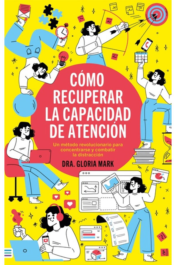 Cómo recuperar la capacidad de atención