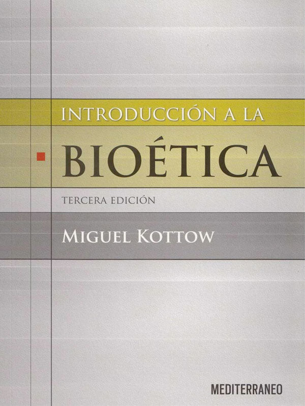 Introducción a la bioetica 3ª Ed.