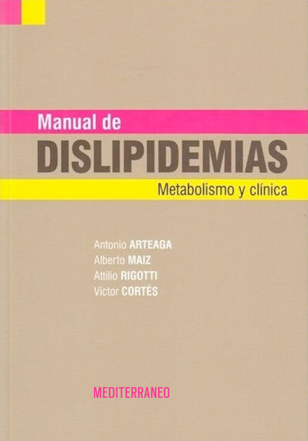 Manual de dislipidemias. Metabolismo y clínica