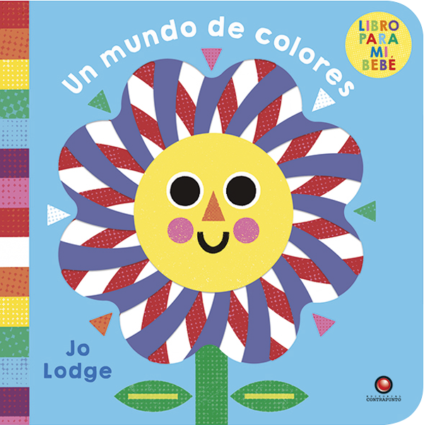 Un mundo de colores. Libro para mi bebé