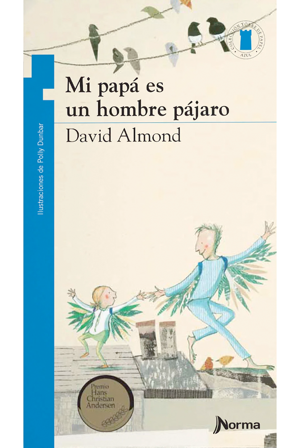 Mi papá es un hombre pájaro