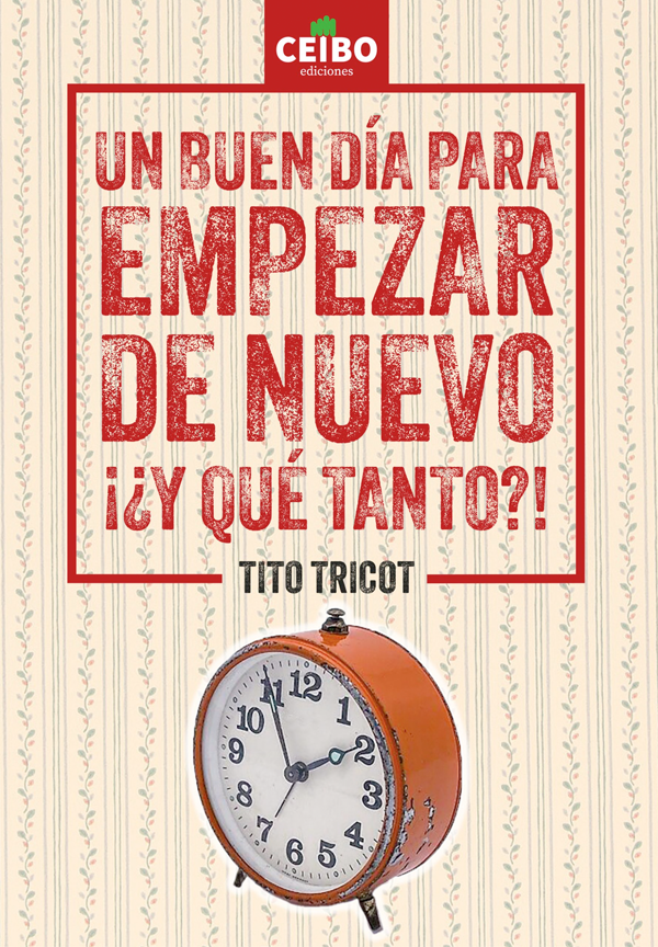 Un buen día para empezar de nuevo ¡¿Y qué tanto?!