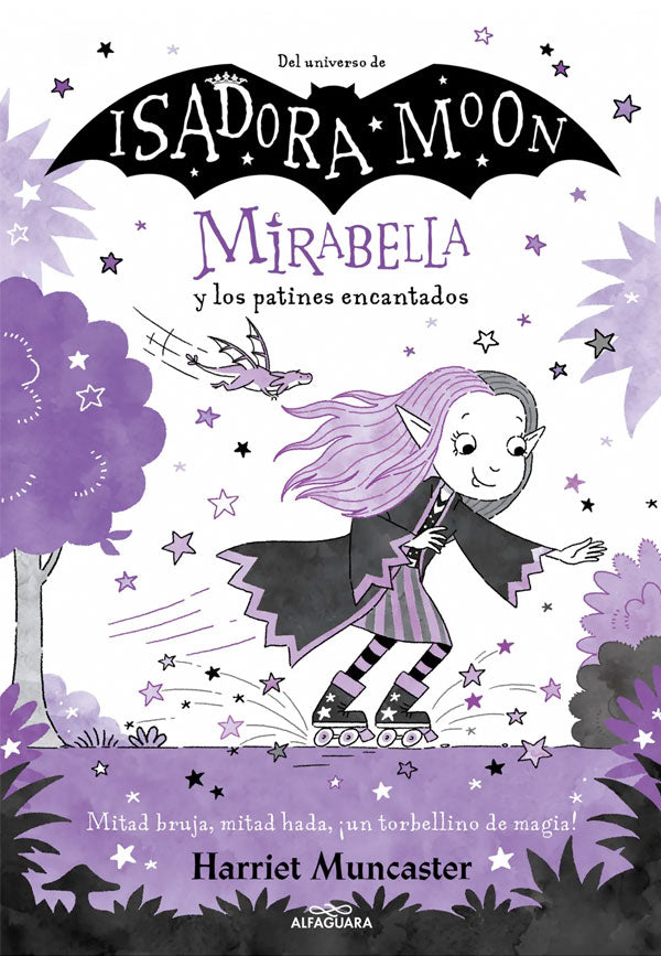 Isadora Moon. Mirabella y los patines encantados
