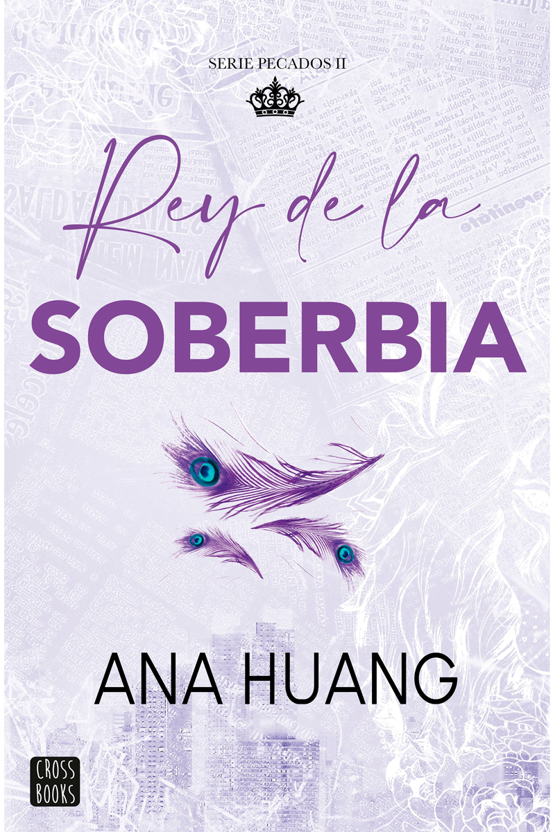Rey de la soberbia. Serie Pecados II