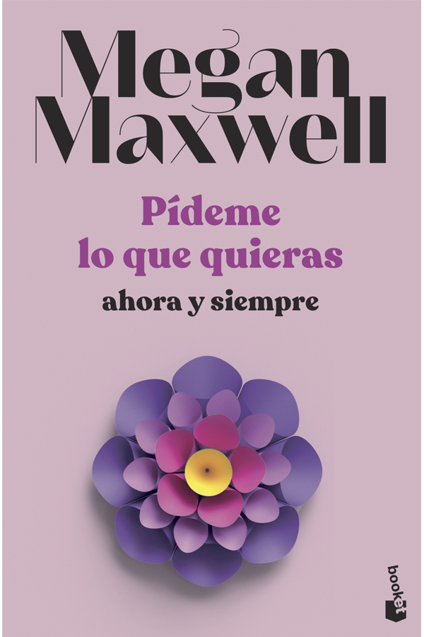 Pídeme lo que quieras, ahora y siempre