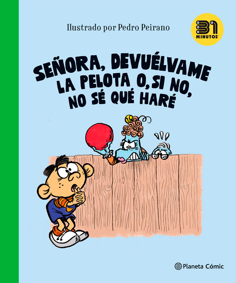Señora, devuélvame la pelota o, si no, no sé qué haré