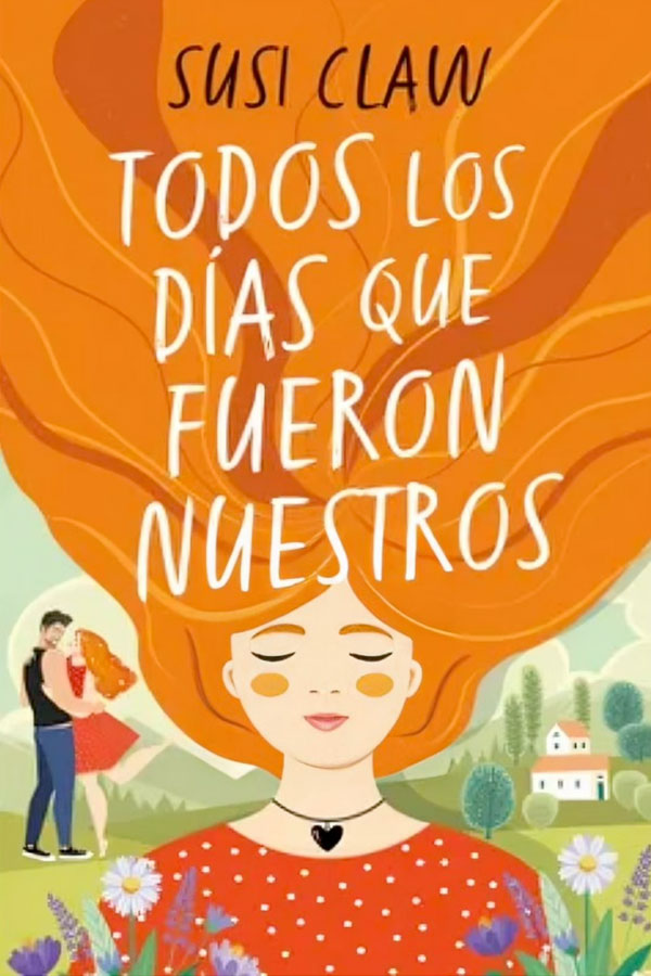 Todos los días que fueron nuestros