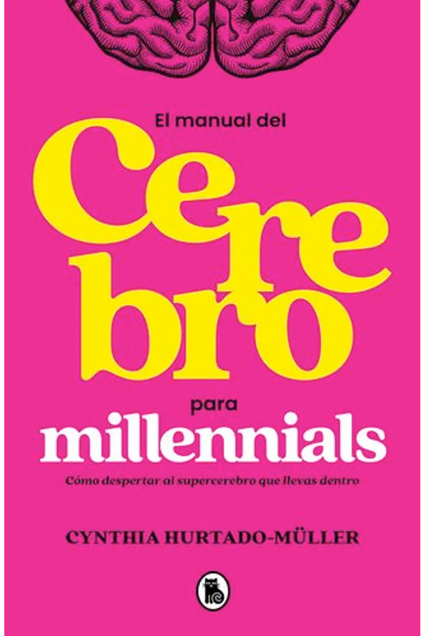 Manual del cerebro para millennials
