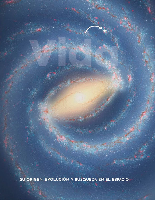 Vida: Su origen, evolución y bíusqueda en el espacio
