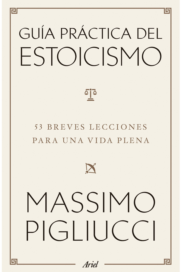 Guía práctica del estoicismo