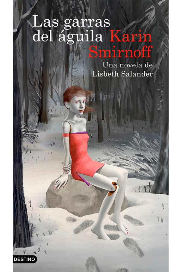 Las garras del águila: una novela de Lisbeth Salander