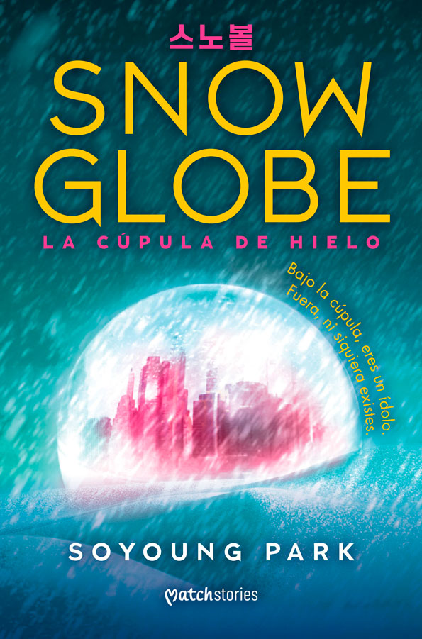 SnowGlobe. La cúpula de hielo