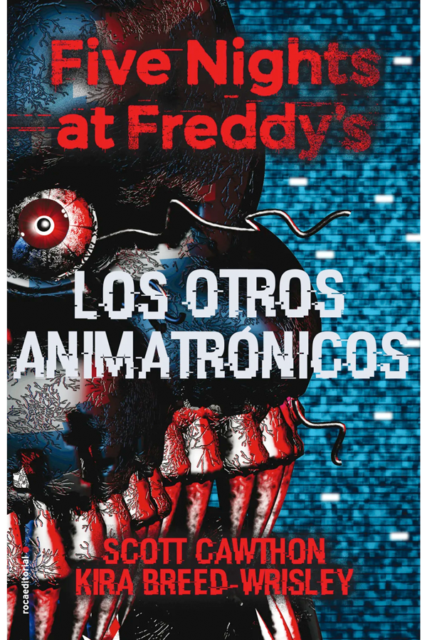 FNAF. Los otros animatrónicos