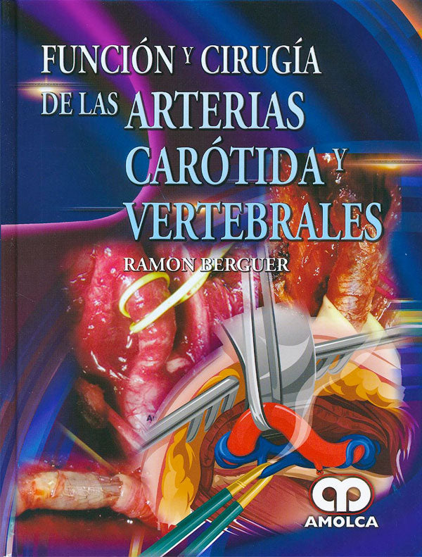 Función y Cirugía de las Arterias Carótida y Vertebrales