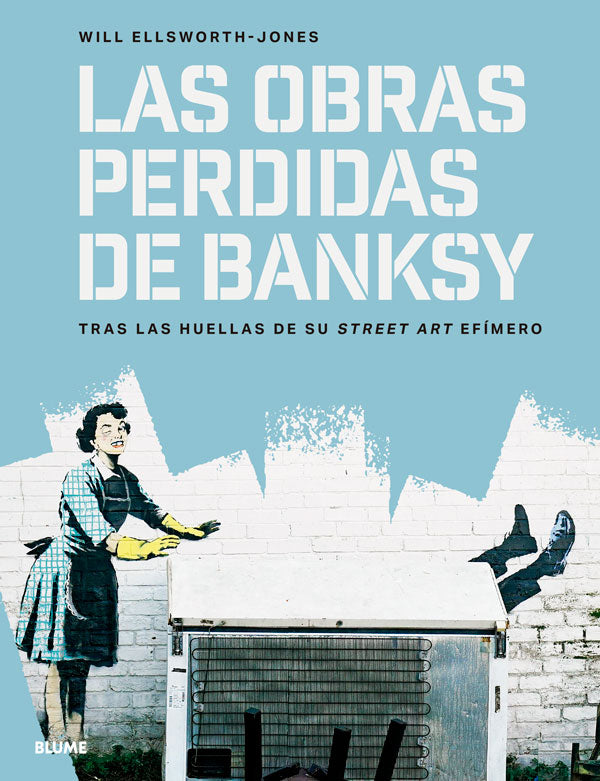 Las obras perdidas de Banksy