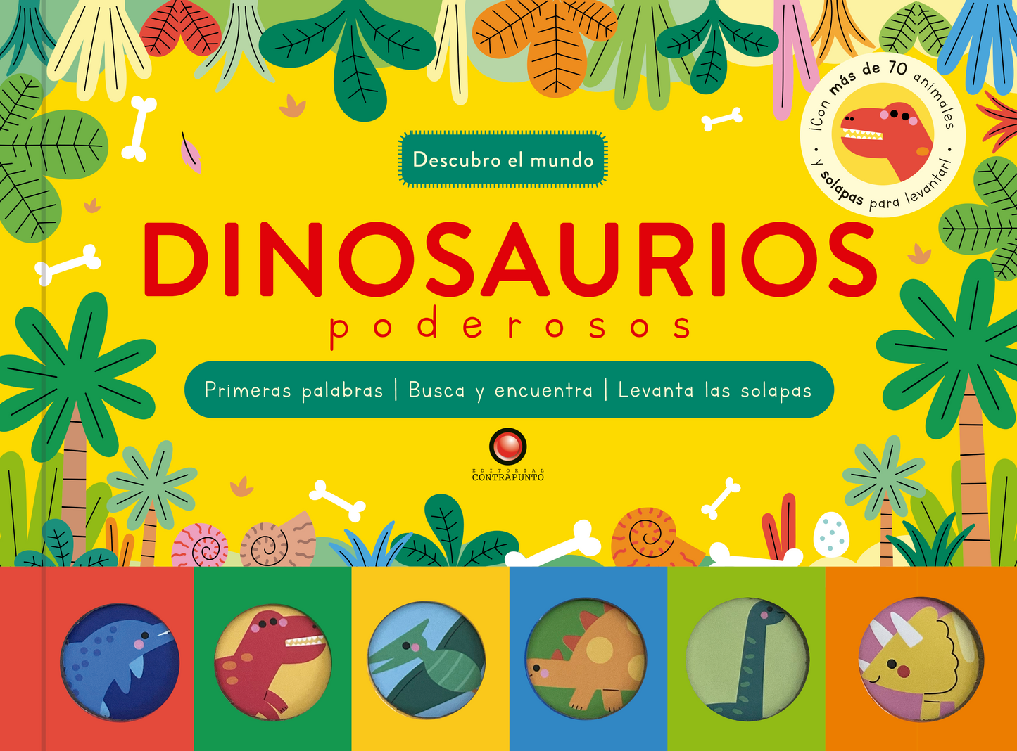 Dinosaurios poderosos. Descubro el mundo