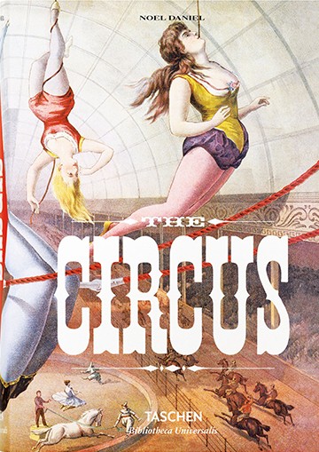 The Circus. 1870s–1950s