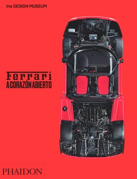 Ferrari. A corazón abierto