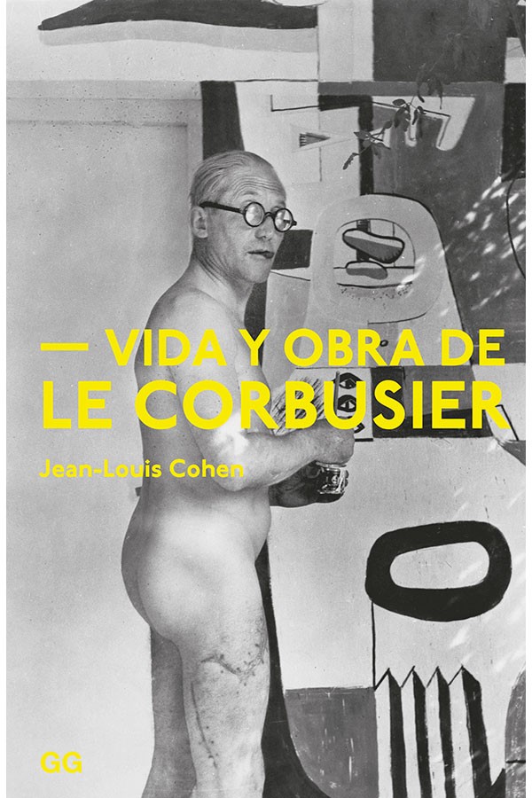 Vida y obra de Le Corbusier