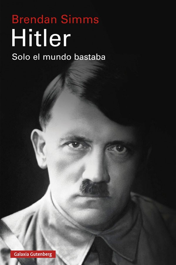 Hitler: Sólo el mundo bastaba