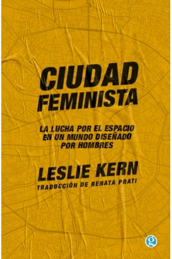 Ciudad feminista la lucha...