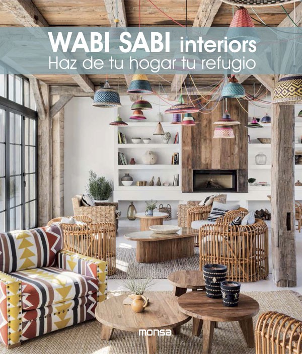 Wabi Sabi Interiors. Haz de...