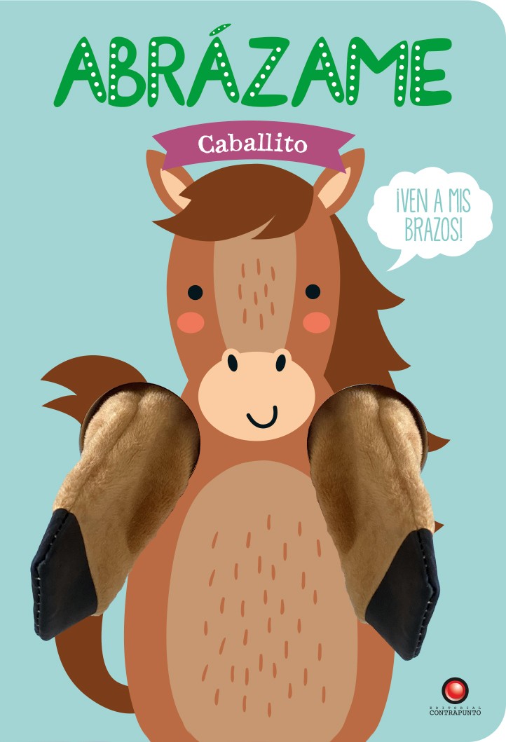 Abrázame. Caballito