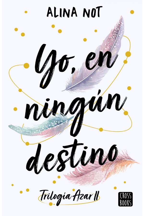 Yo, en ningún destino ·...