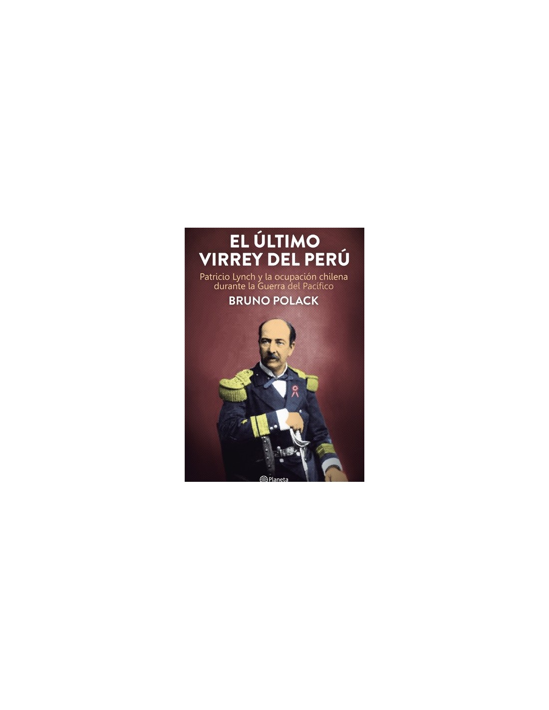 Contrapuntocl Ultimo Virrey Del Peru 9789563603934 Polack Bruno 6035