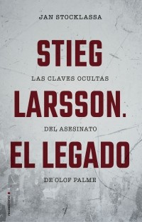 Stieg Larsson El Legado
