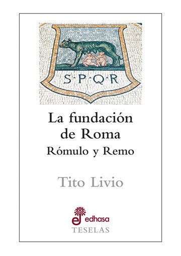 La fundación de Roma. Romulo y Remo