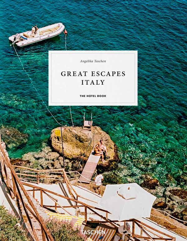 Great Escapes Italy. The Hotel Book