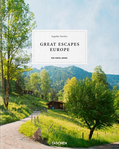 Great Escapes Europe. The Hotel Book