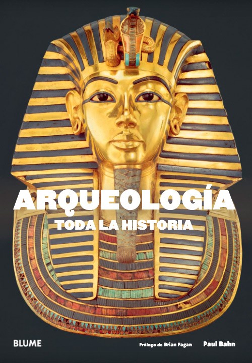 Arqueología. Toda la historia