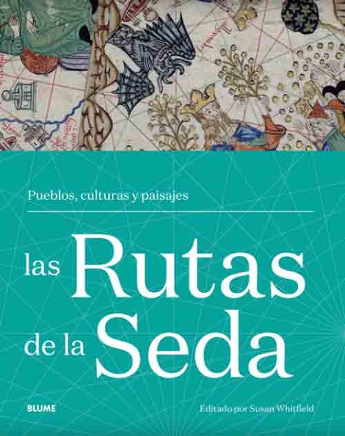 Rutas de la seda. Pueblos, culturas y paisajes