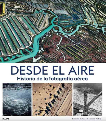 Desde el aire. Historia de la fotografía aérea.