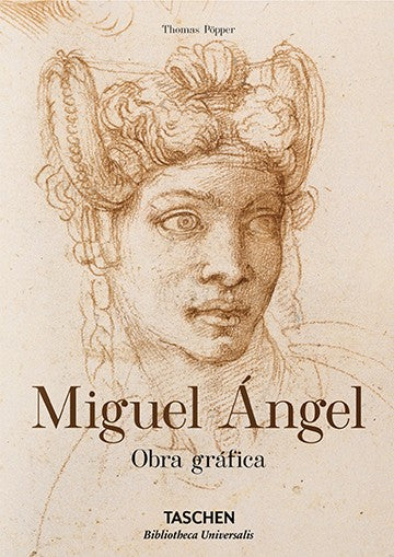 Miguel Ángel. Obra gráfica. Biblioteca Universal